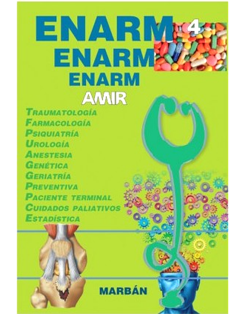 Enarm 4 Amir Traumatología, Farmacología, Psiquiatría, Urología, Anestesia...