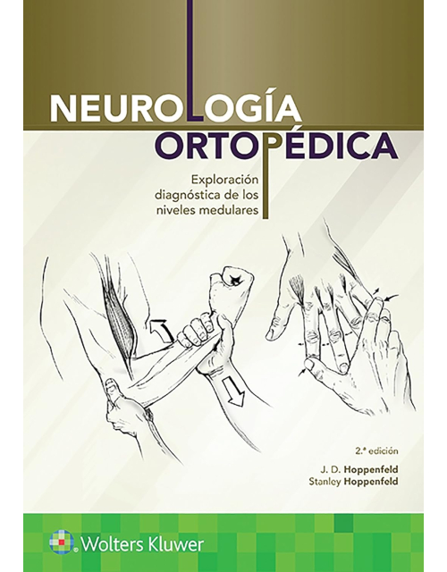 Neurología Ortopédica. Exploración Diagnóstica De Los Niveles Medulares