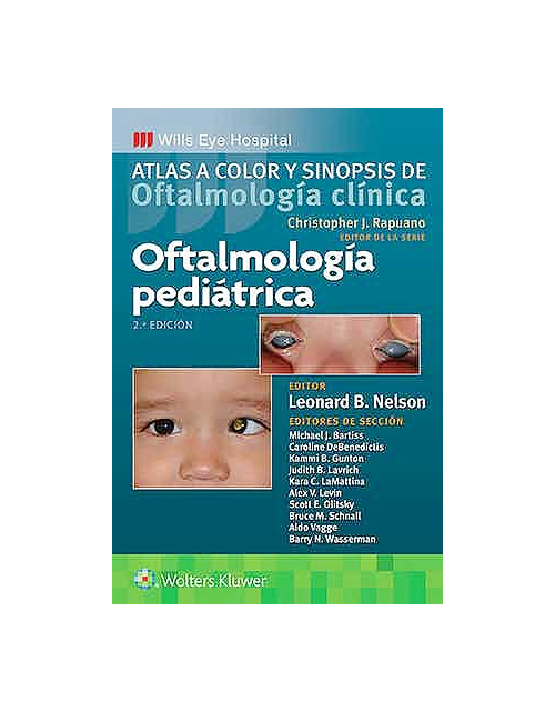 Oftalmología Pediátrica. Atlas A Color Y Sinopsis De Oftalmología Clínica.