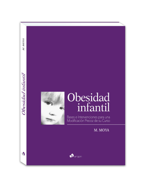 Obesidad Infantil. Bases E Intervenciones Para Una Modificación Precoz De Su Curso