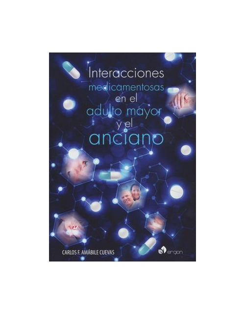 Interacciones Medicamentosas En El Adulto Mayor Y El Anciano.