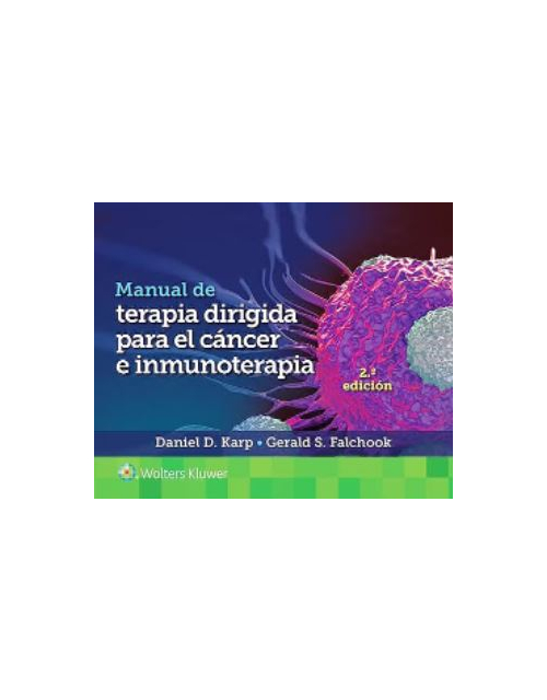 Manual De Terapia Dirigida Para El Cáncer E Inmunoterapia.