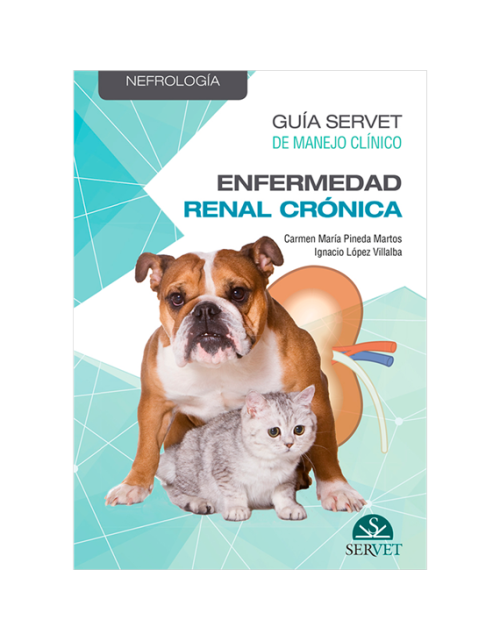 Enfermedad Renal Crónica (Guía Servet de Manejo Clínico. Nefrología)