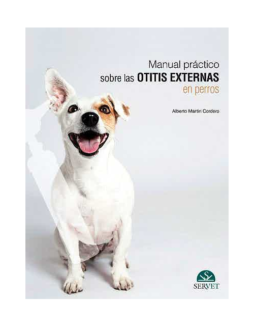 Manual Práctico Sobre Las Otitis Externas En Perros