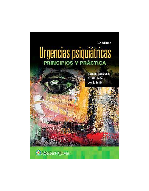 Urgencias Psiquiátricas. Principios Y Práctica