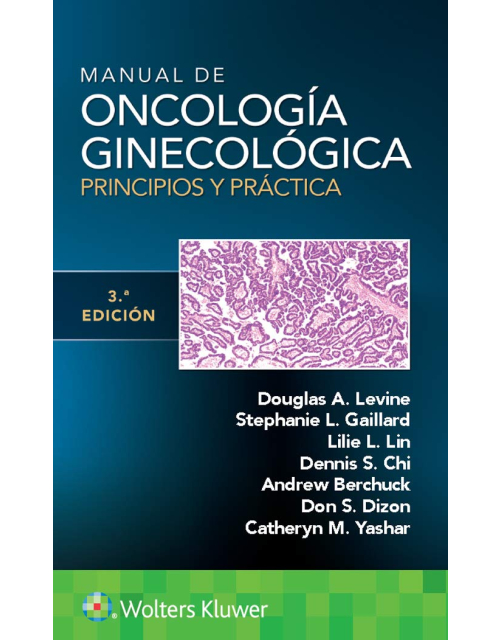 Manual De Oncología Ginecológica. Principios Y Práctica