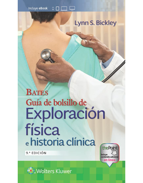 Bates. Guía De Bolsillo De Exploración Física E Historia Clínica