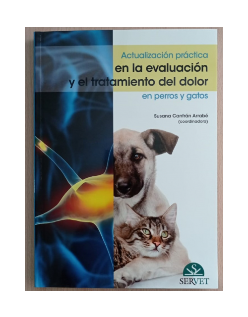 Actualización Práctica En La Evaluación Y El Tratamiento Del Dolor En Perros Y Gatos