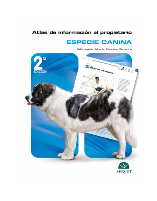 Atlas de Información al Propietario. Especie Canina 2ª Ed.
