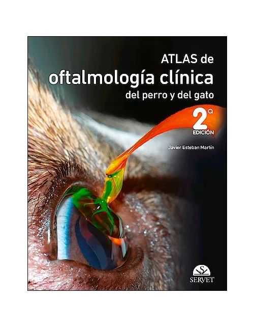 Atlas de Oftalmología Clínica del Perro y del Gato
