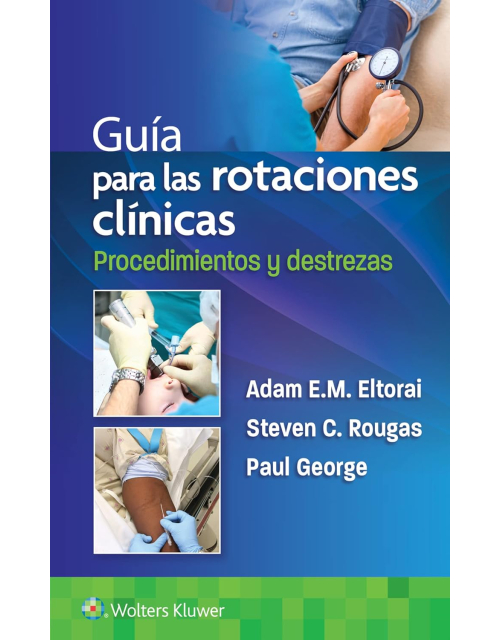 Guía Para Las Rotaciones Clínicas. Procedimientos Y Destrezas.