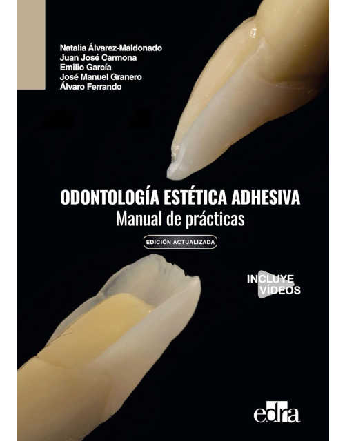 Odontología Estética Adhesiva. Manual de Prácticas