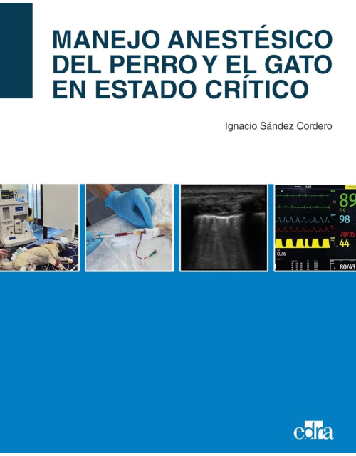 Manejo Anestésico del Perro y el Gato en Estado Crítico