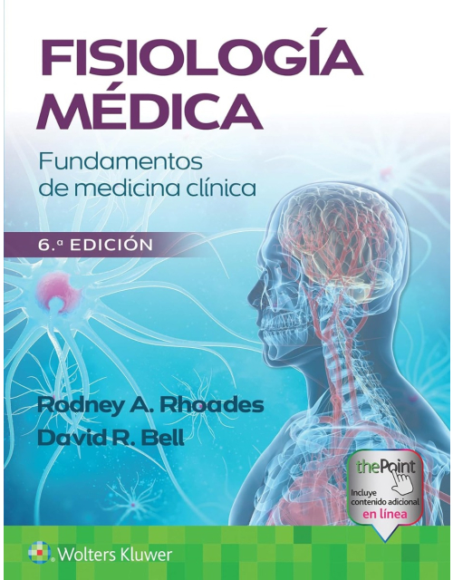 Fisiología Médica. Fundamentos de Medicina Clínica