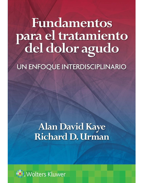 Fundamentos para el Tratamiento del Dolor Agudo