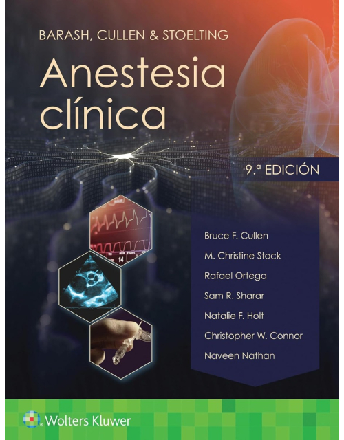 BARASH, CULLEN y STOELTING. Anestesia Clínica