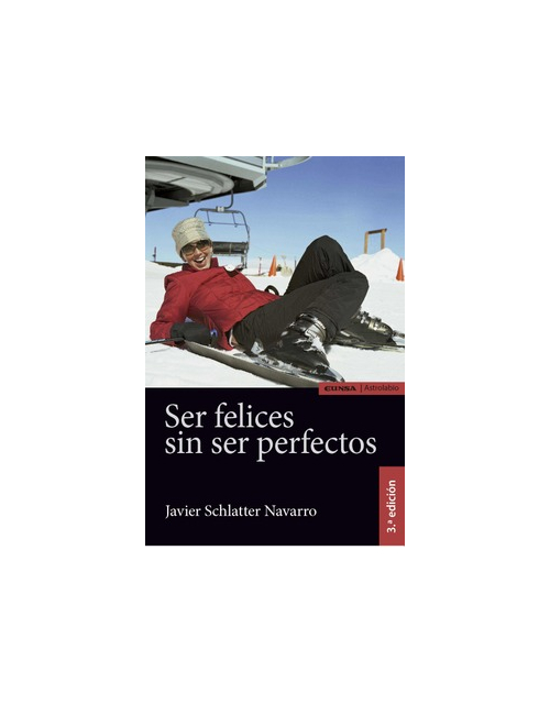 Ser felices sin ser perfectos