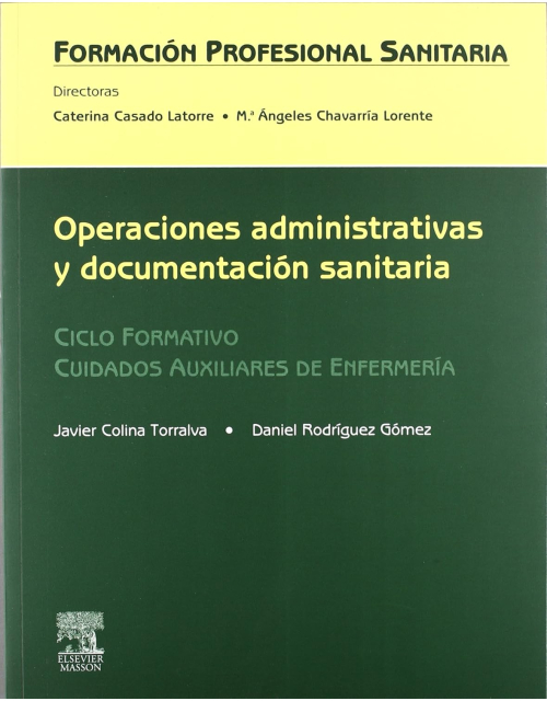 Operaciones Administrativas Y Documentación Sanitaria (Ciclo Formativo Cuidados Auxiliares De Enfermería)