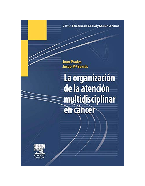La organización de la atención multidisciplinar en cáncer 