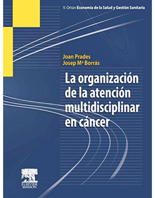 La organización de la atención multidisciplinar en cáncer 