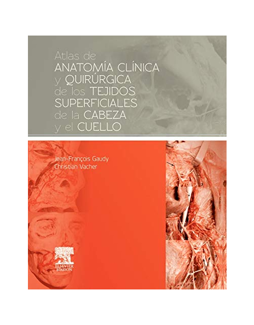 Atlas de anatomía clínica y quirúrgica de los tejidos superficiales de la cabeza y el cuello