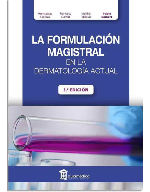 La Formulación Magistral En La Dermatología Actual 3Ed