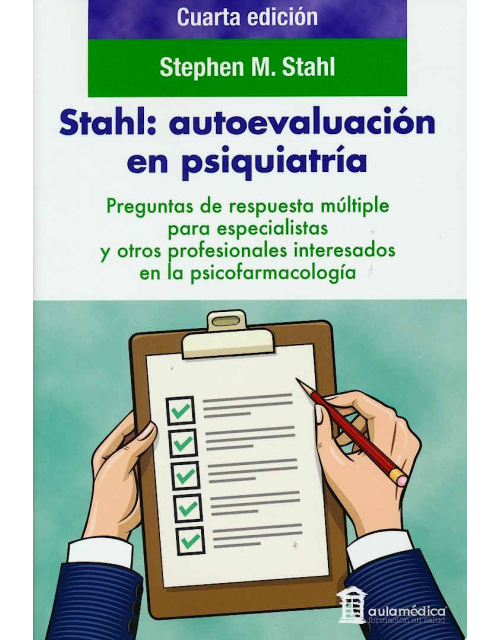STAHL Autoevaluación en Psiquiatría 4ª