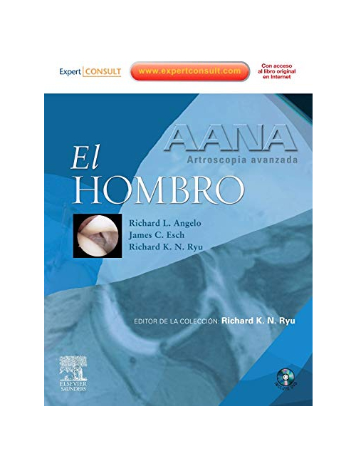 AANA. Artroscopia avanzada. El hombro + DVD