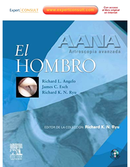 AANA. Artroscopia avanzada. El hombro + DVD