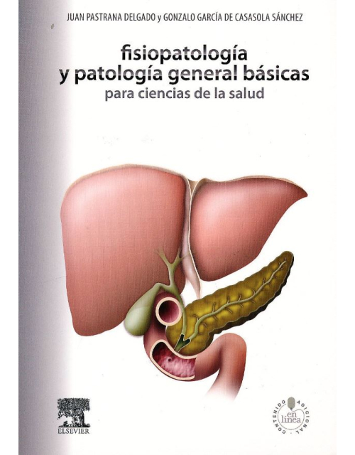Fisiopatologia Y Patologia General Basicas Para Ciencias De La Salud