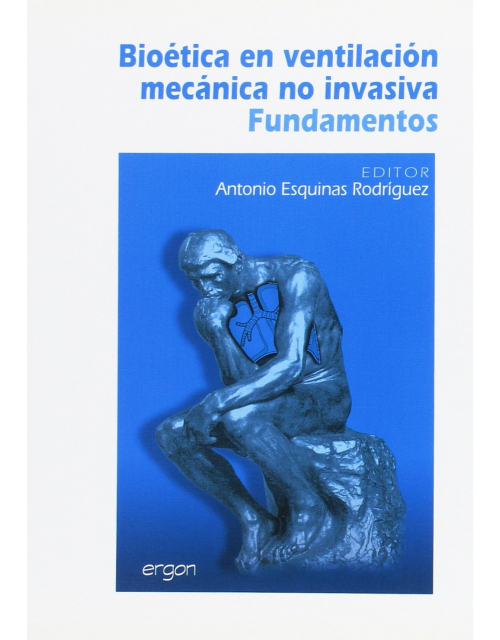 Bioética En Ventilación Mecánica No Invasiva. Fundamentos
