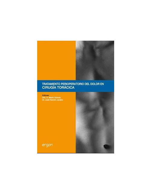Tratamiento Perioperatorio Del Dolor En Cirugía Torácica