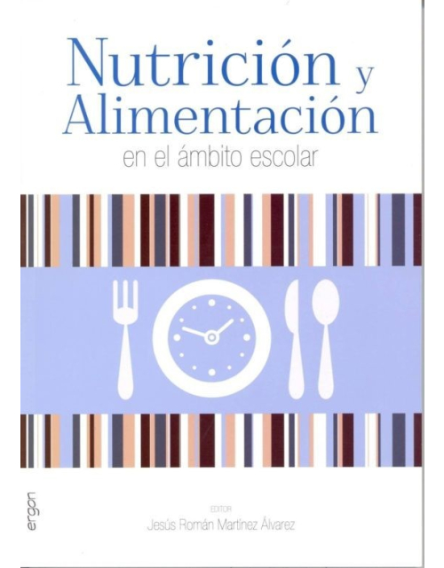Nutrición y Alimentación en el Ámbito Escolar