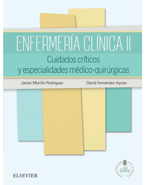 Enfermería Clínica, Vol. Ii: Cuidados Críticos Y Especialidades Médico-Quirúrgicas