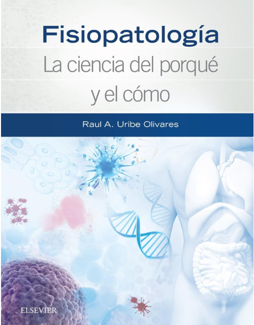 Fisiopatologia La Ciencia Del Porque Y El Como