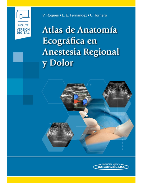 Atlas de Anatomía Ecográfica en Anestesia Regional y Dolor