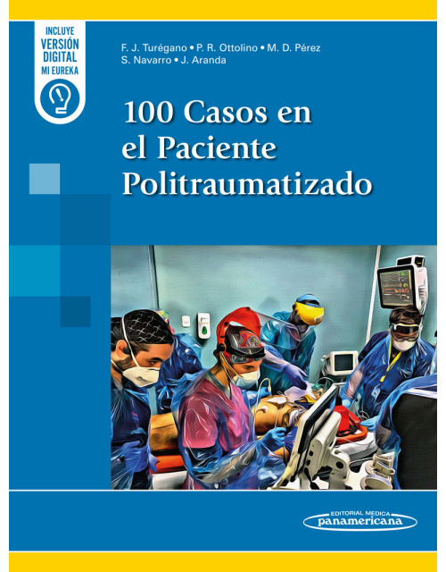 100 Casos en el Paciente Politraumatizado
