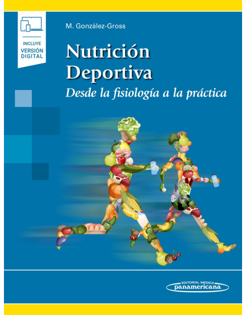 Nutrición Deportiva Desde La Fisiología A La Práctica (Incluye Versión Digital)