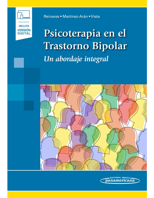 Psicoterapia En El Trastorno Bipolar Un Abordaje Integral (Incluye Versión Digital)
