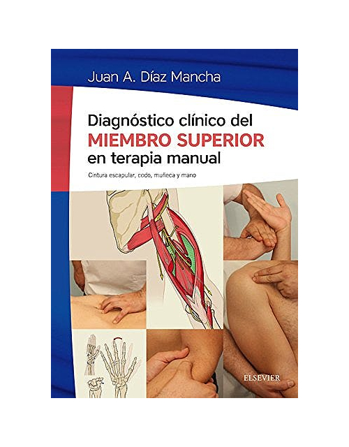 Diagnostico Clinico Del Miembro Superior En Terapia Manual