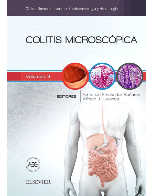 Colitis Microscópica (Clínicas Iberoamericanas De Gastroenterología Y Hepatología, Vol. 9)