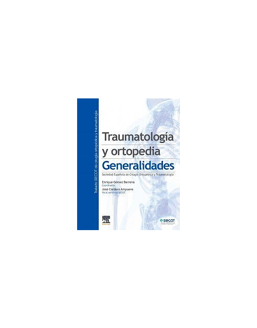 Traumatología Y Ortopedia Generalidades