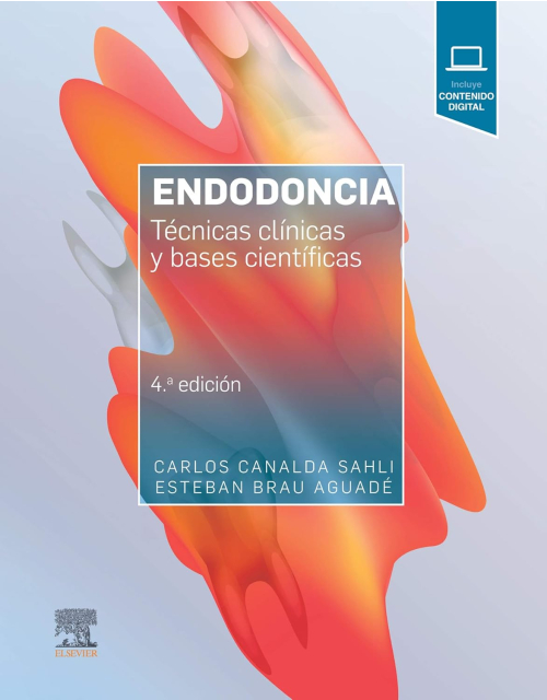 Endodoncia. Técnicas Clínicas Y Bases Científicas (Incluye Acceso A Contenido Online) .