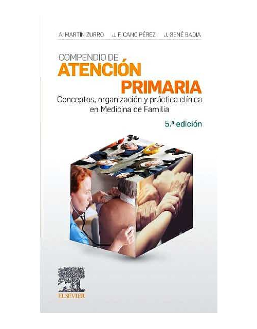 Compendio De Atención Primaria. Conceptos, Organización Y Práctica Clínica En Medicina De Familia