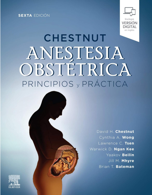 Chestnut Anestesia Obstétrica. Principios Y Práctica