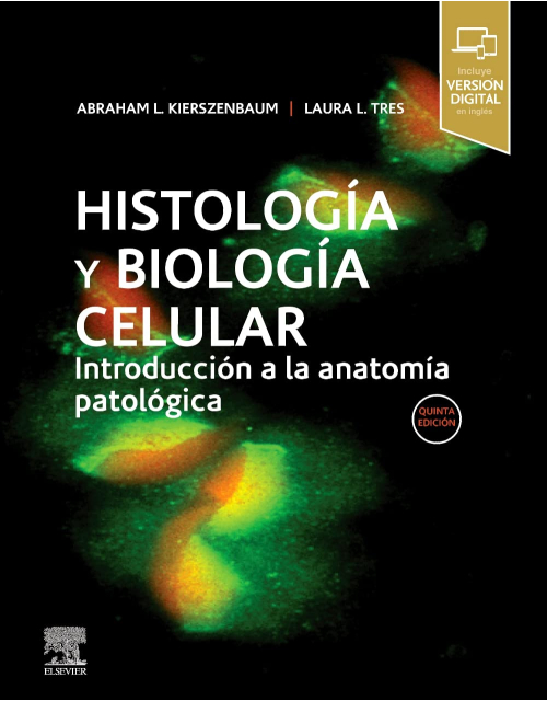 Histología Y Biología Celular. 5Ed Introducción A La Anatomía Patologíca (Incluye Versión Digital En Inglés)