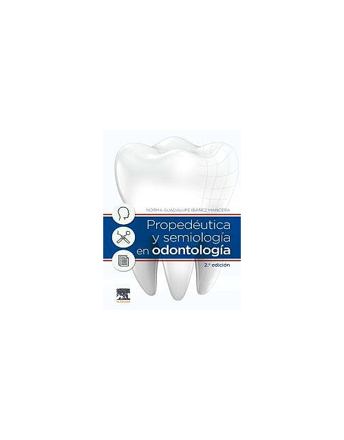 Propedéutica Y Semiología En Odontología