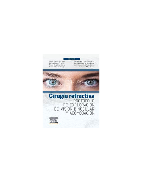 Cirugía Refractiva. Protocolo De Exploración De Visión Binocular Y Acomodación