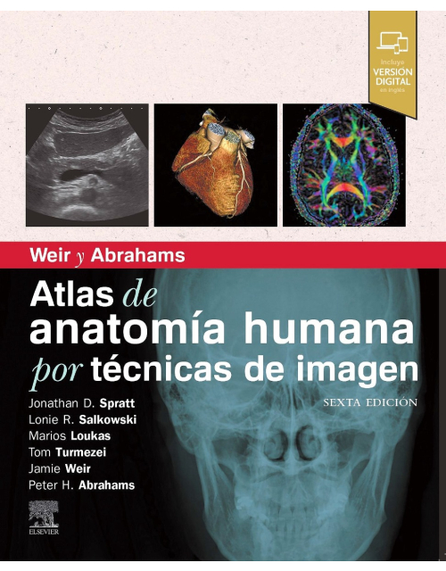 Weir Y Abrahams Atlas De Anatomía Humana Por Técnicas De Imagen.
