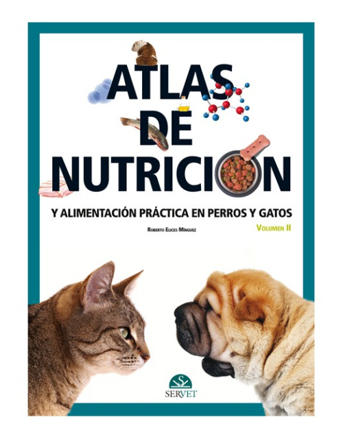 Atlas De Nutrición Y Alimentación Practica En Perros Y Gatos Vol. Ii